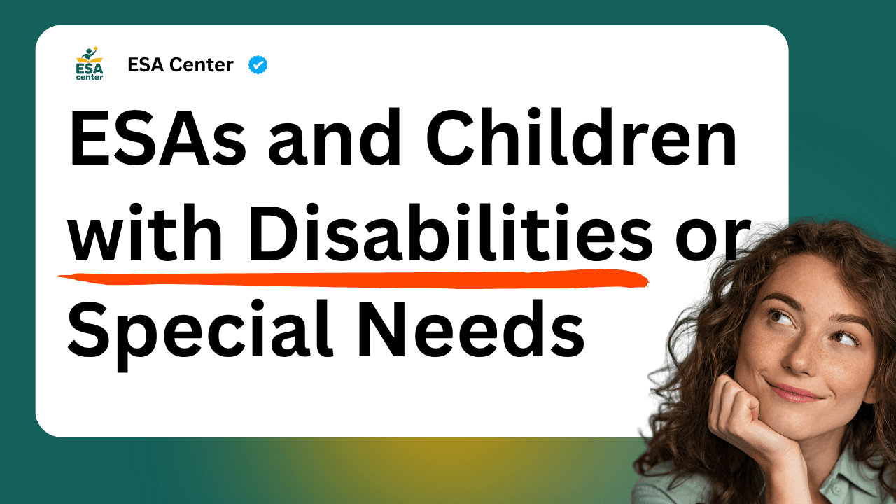ESAs and Children with Disabilities or Special Needs