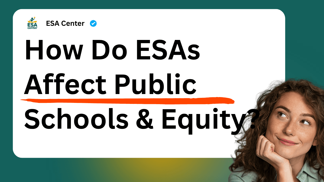 How Do ESAs Affect Public Schools & Equity?