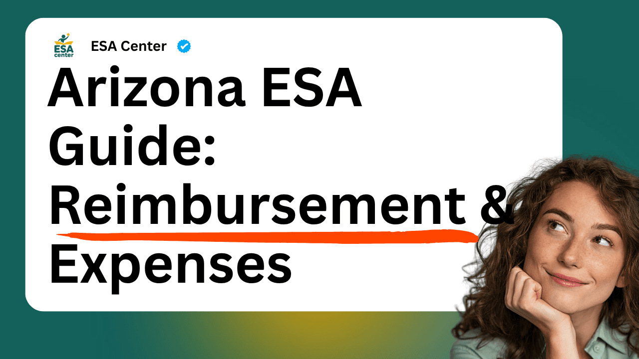 Arizona ESA Guide: Reimbursement, Approved Expenses & How to Use Your Empowerment Scholarship